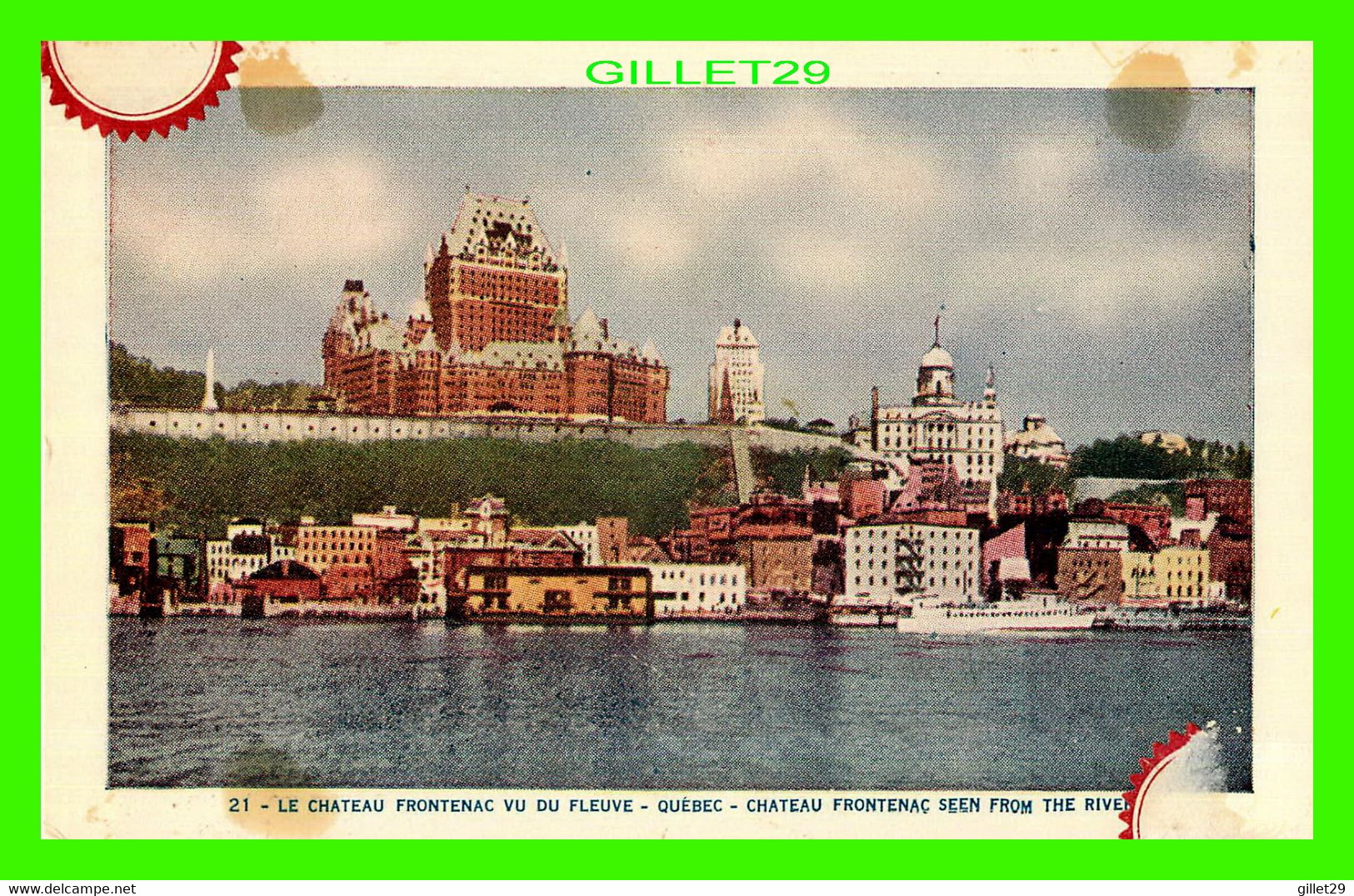 LE CHÂTEAU FRONTENAC, QUÉBEC - VUE DU FLEUVE - SEEN FROM THE RIVER - LORENZO AUDET ENR. ÉDITEUR No 21 - - Québec - Château Frontenac