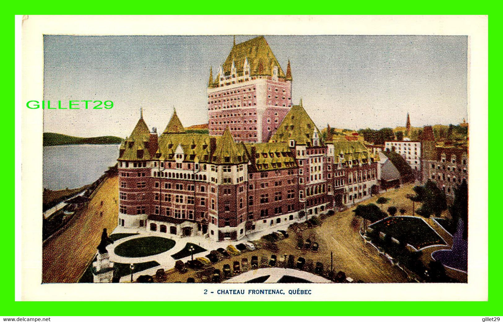 CHÂTEAU FRONTENAC, QUÉBEC - LORENZO AUDET  ENR. ÉDITEUR No 2 - - Québec - Château Frontenac