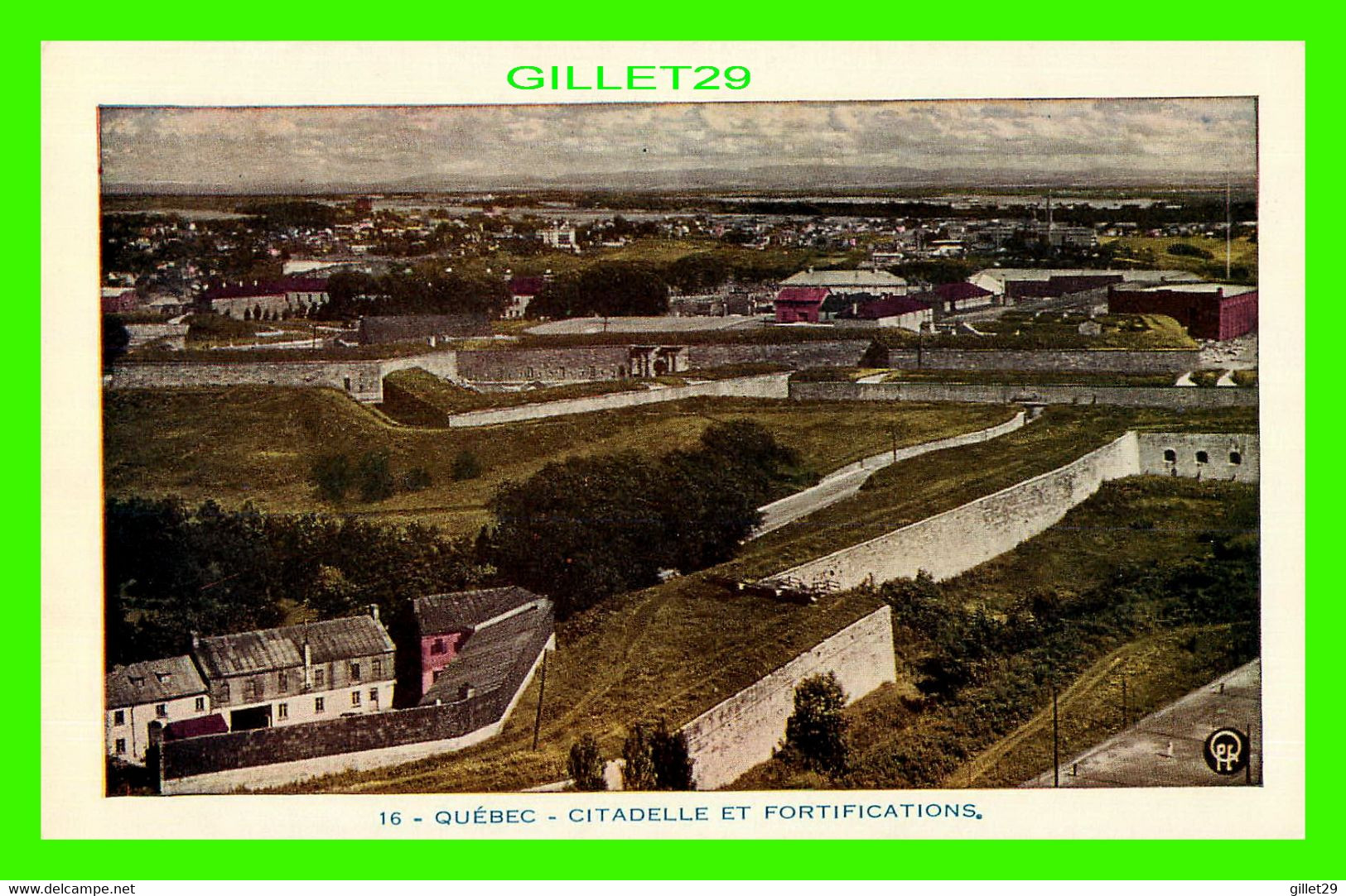 QUÉBEC - CITADELLE ET FORTIFICATIONS - Q, P. E. - LORENZO AUDET ENR, ÉDITEUR No 16 - - Québec - La Citadelle