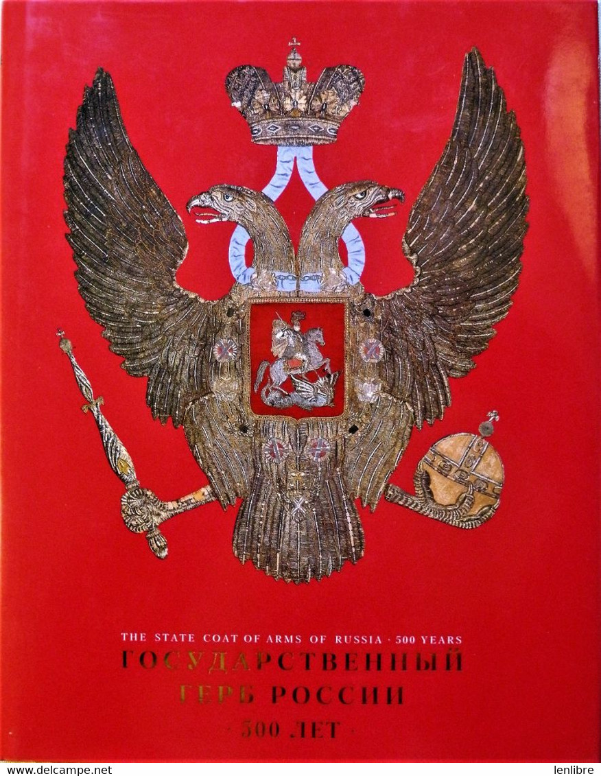 Les ARMOIRIES De L’ETAT De RUSSIE. 1497-1997. 500 Ans. Editions Slavia. St. Petersburg. 1997. - Ontwikkeling