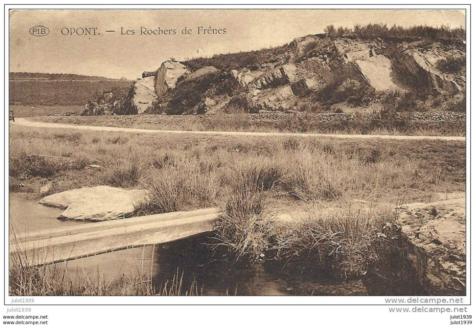 OPONT ..-- Rochers De FRENES . Vers BASTOGNE ( Melle Denise THOMAS , Pensionnat ) . Voir Verso . - Paliseul