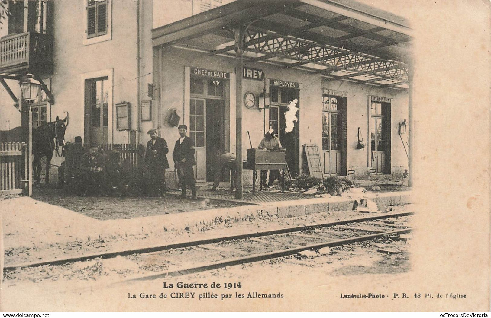 CPA Militaria - La Guerre De 1914 - La Gare De Cirey Pillée Par Les Allemands - Guerre 1914-18