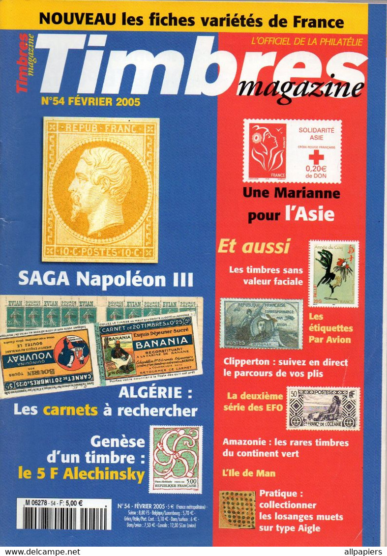 Timbres Magazine N°54 Saga Napoléon III - Algérie : Les Carnets à Rechercher - Genèse D'un Timbre : Le 5 F Alechinsky... - French