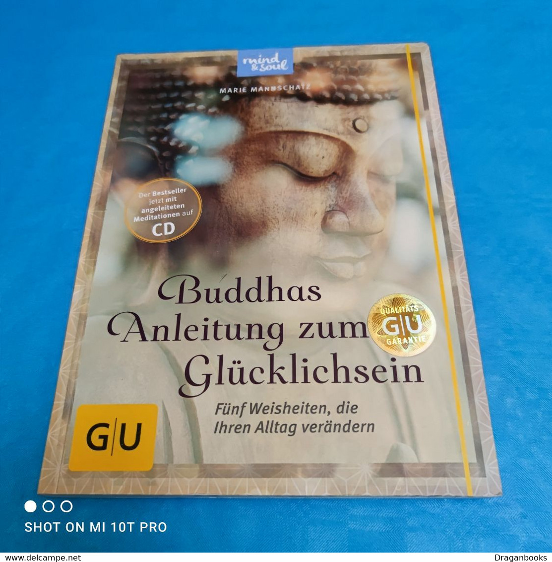 Marie Mannschatz - Buddhas Anleitung Zum Glücklichsein - Psychologie