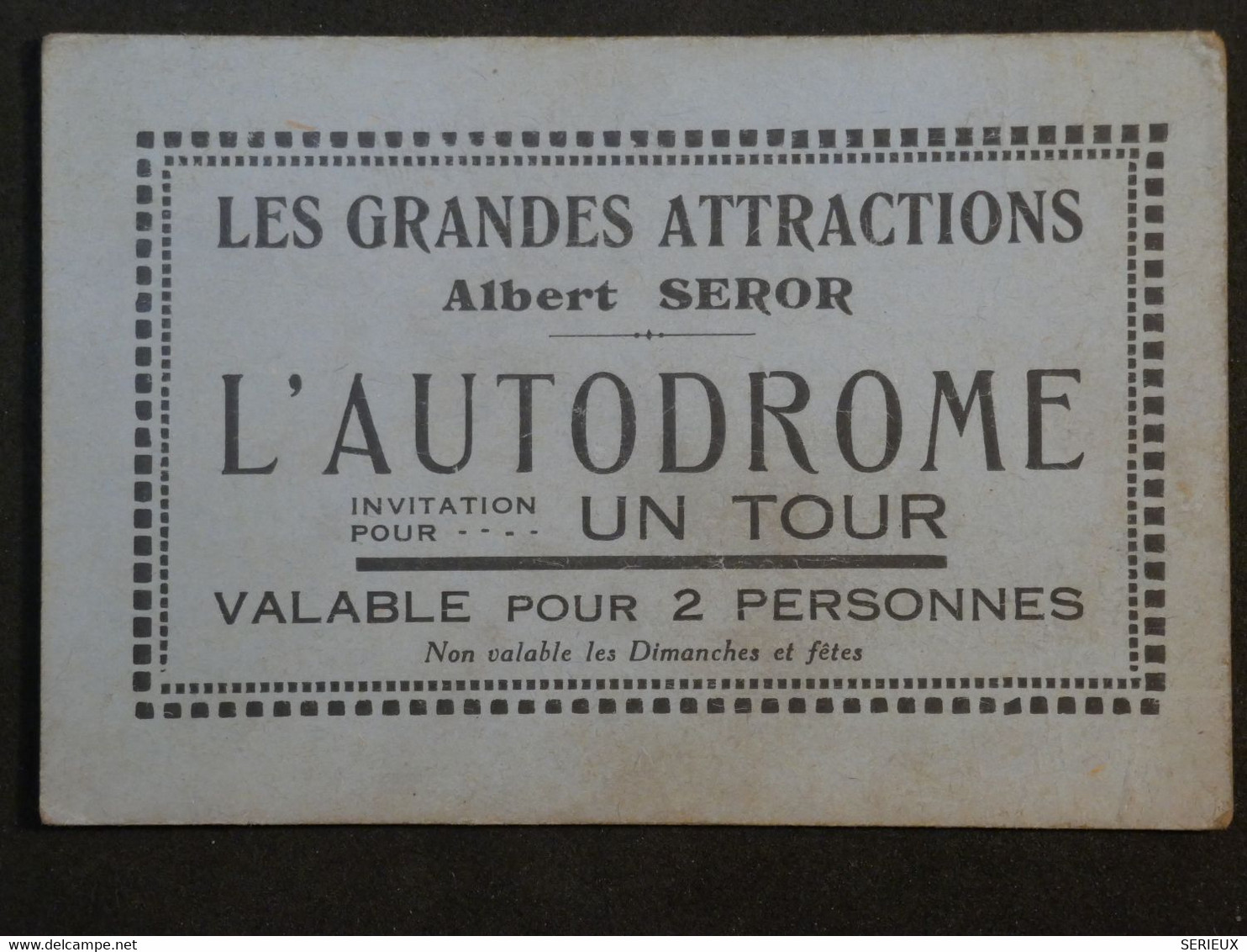 BJ5 France  BELLE CARTE  INVITATION POUR L AUTODROME ENV. 1930 + ALBERT SEROR ATTRACTIONS++ - Eintrittskarten