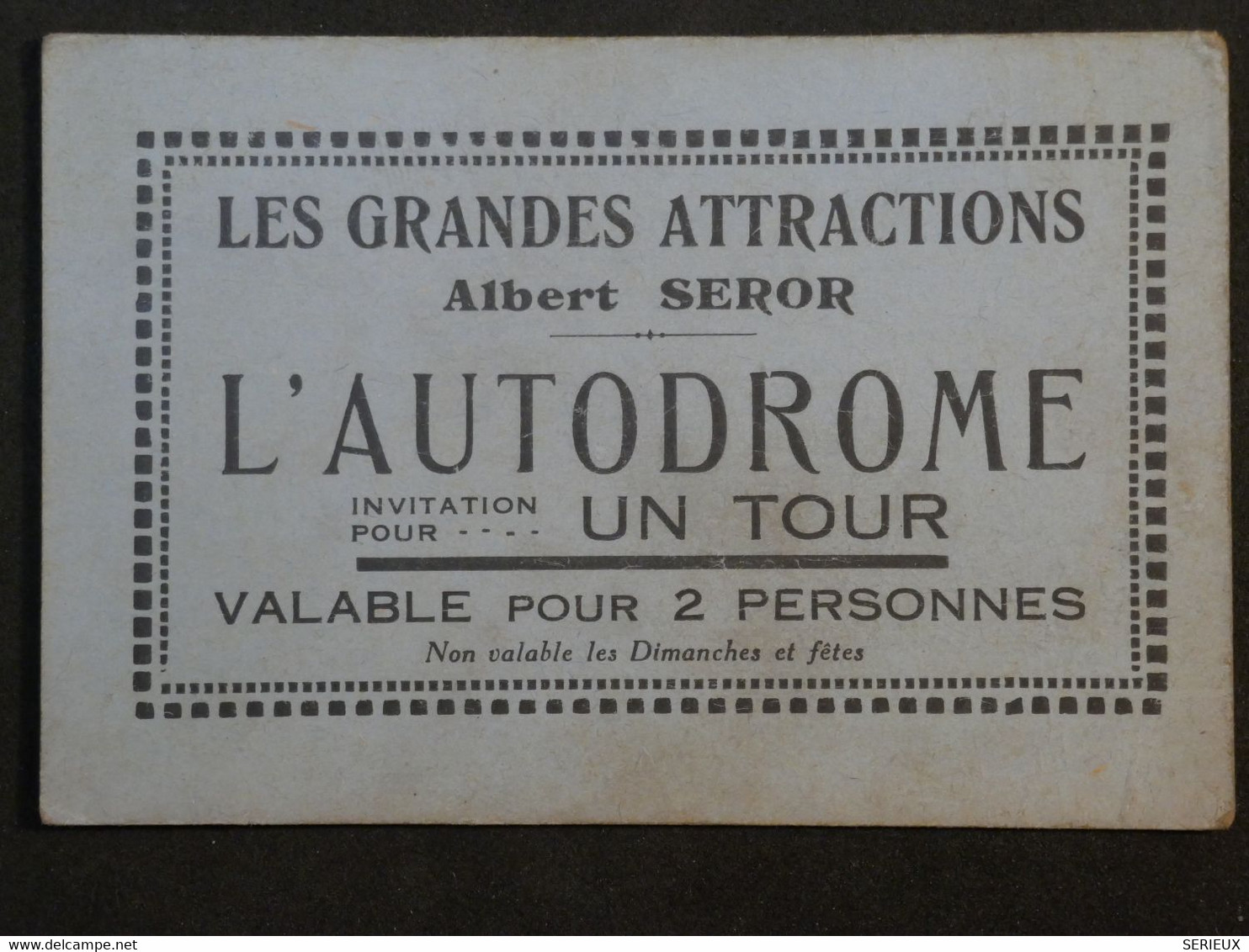 BJ5 France  BELLE CARTE  INVITATION POUR L AUTODROME ENV. 1930 + ALBERT SEROR ATTRACTIONS++ - Tickets D'entrée