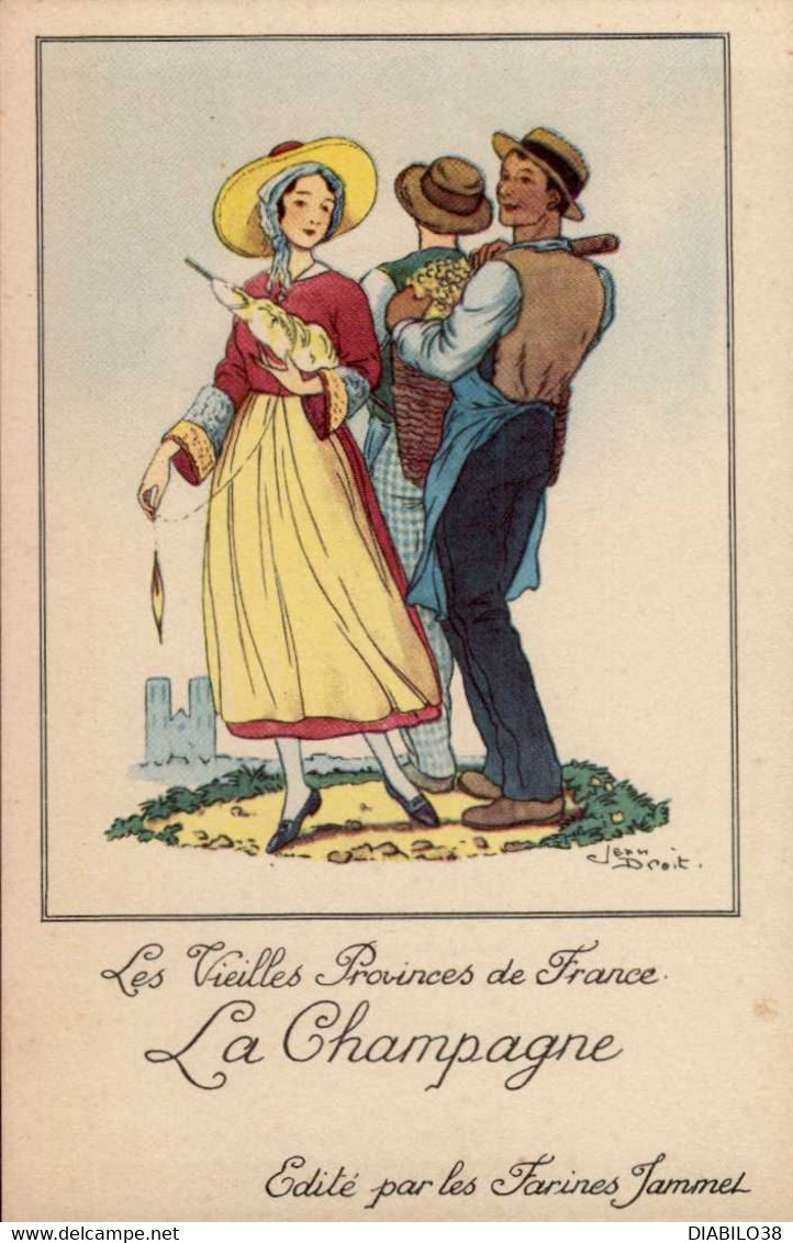 LES VIEILLES PROVINCES DE FRANCE . EDITE PAR LES FARINES JAMMET . ILLUSTRATION  JEAN DROIT . LA CHAMPAGNE - Droit