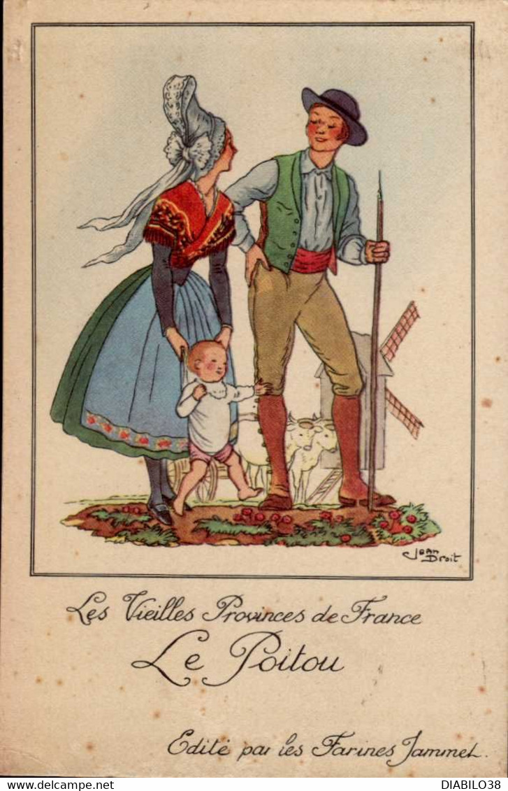 LES VIEILLES PROVINCES DE FRANCE . EDITE PAR LES FARINES JAMMET . ILLUSTRATION  JEAN DROIT . LE POITOU - Droit