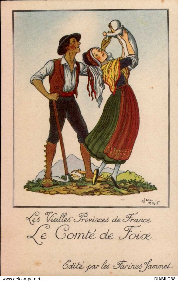 LES VIEILLES PROVINCES DE FRANCE . EDITE PAR LES FARINES JAMMET . ILLUSTRATION  JEAN DROIT . LE COMTE DE FOIX - Droit