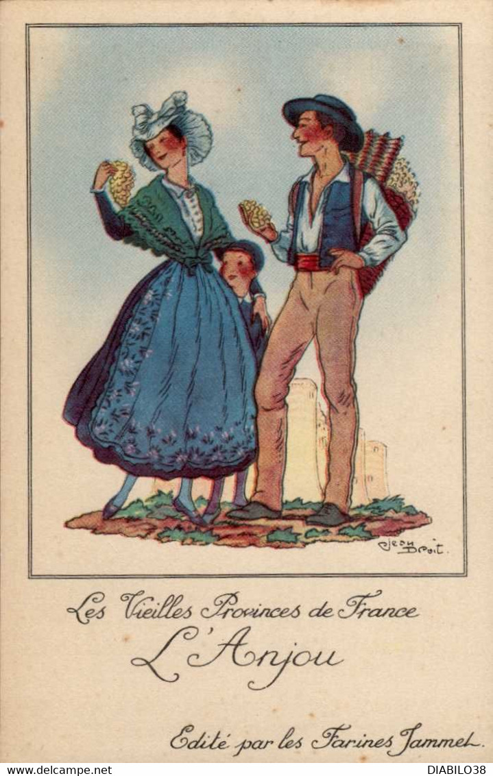 LES VIEILLES PROVINCES DE FRANCE . EDITE PAR LES FARINES JAMMET . ILLUSTRATION  JEAN DROIT . L ' ANJOU - Droit