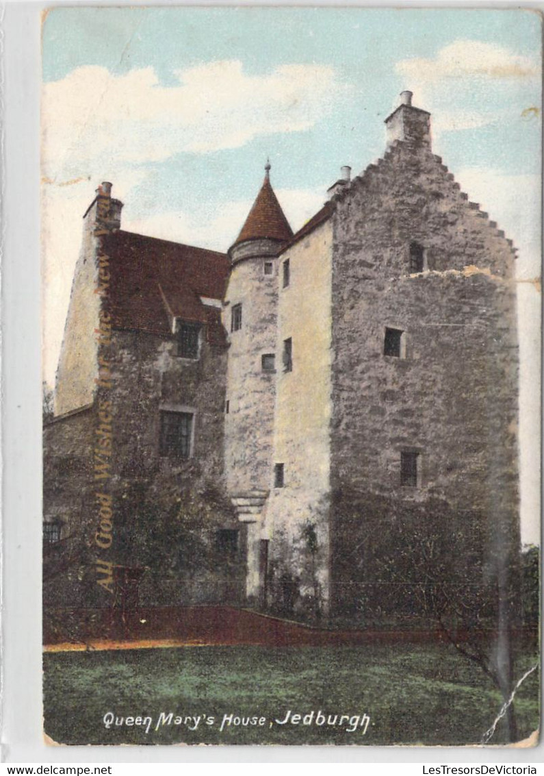 CPA Ecosse - Roxburghshire - Roxburgh - Jedburgh - Queen Mary's House - All Good Wishes For The New Year - Oblitérée 06 - Roxburghshire