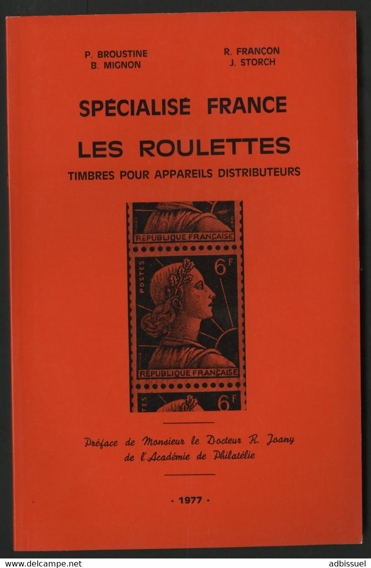 STORCH & FRANÇON  BROUSTINE MIGNON LES ROULETTES DE FRANCE Edition De 1977 Avec 238 Pages Voir Suite - Filatelia E Historia De Correos