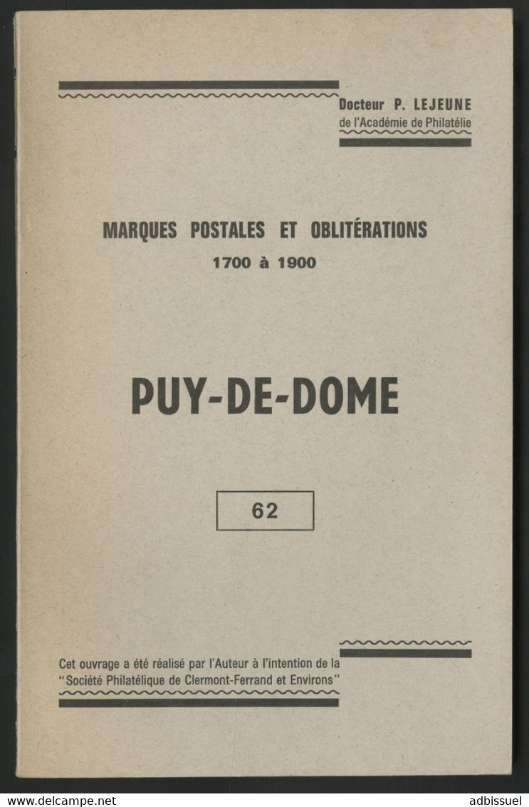 PUY DE DOME MARQUES POSTALES ET OBLITERATIONS DE 1700 à 1900 Lejeune - Philatélie Et Histoire Postale