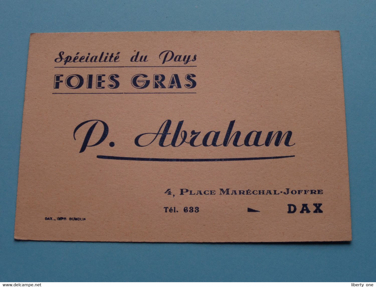 Specialité Du Pays FOIES GRAS > P. ABRAHAM > Place Maréchal-Joffre DAX ( Voir / Zie Scan ) ! - Visitenkarten