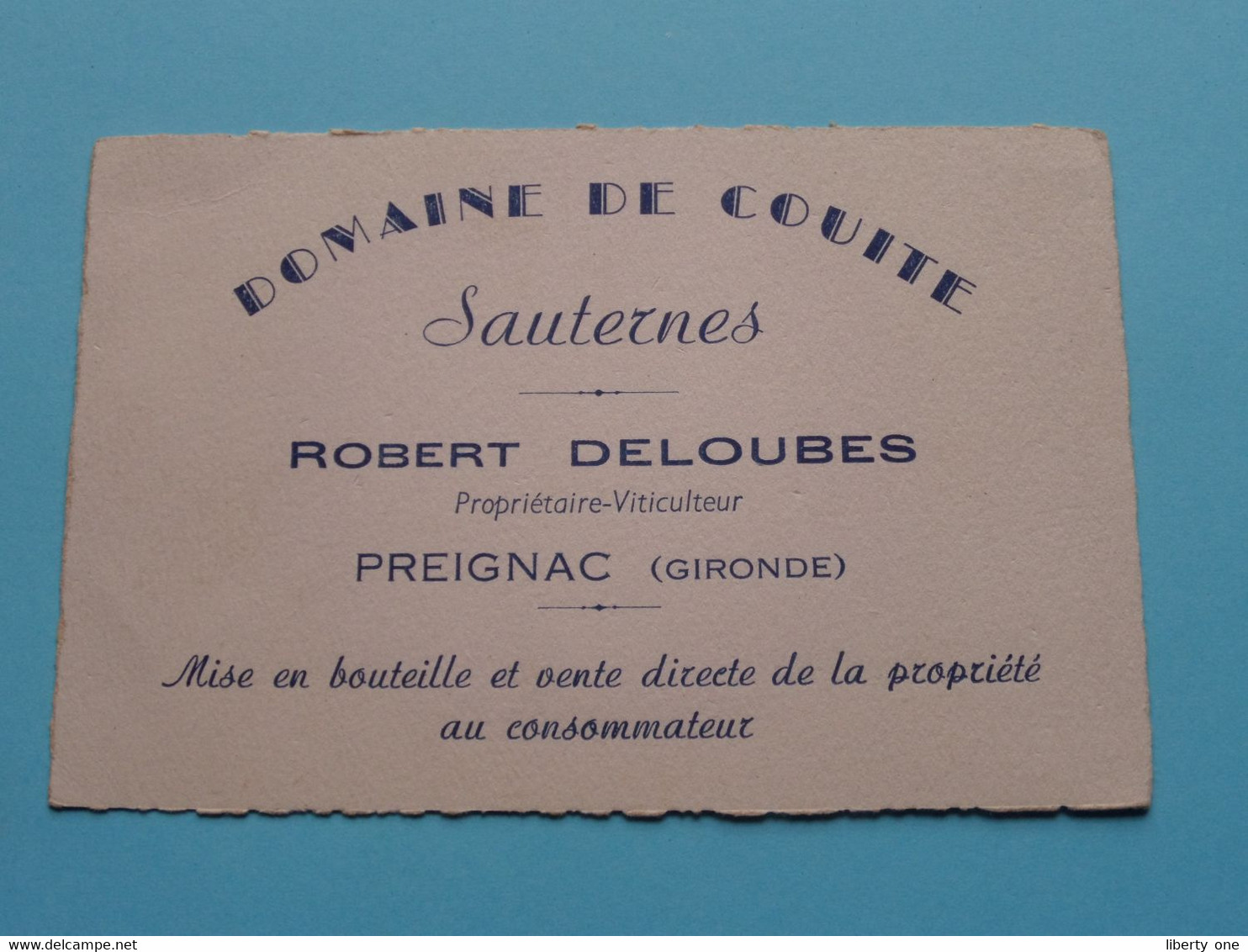 Domaine DE COUITE Sauternes ROBERT DELOUBES ( Prop.) PREIGNAC ( Gironde ) ( Voir / Zie Scan ) ! - Visitekaartjes