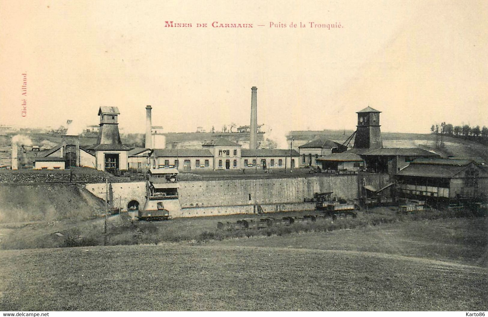 Carmaux * Les Mines , Puits De La Tronquié * Mine Mineurs * PUB Au Dos , Société Des Mines De Carmaux - Carmaux