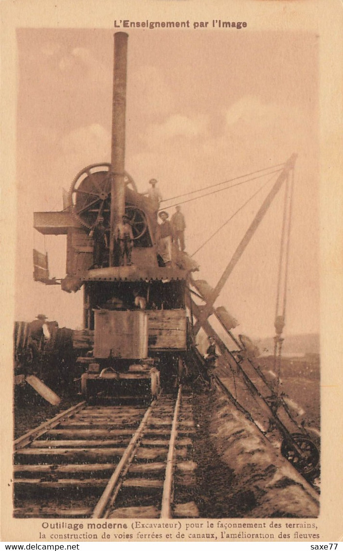 OUTILLAGE MODERNE - L'Enseignement Par L'image - EXCAVATEUR Pour Le Façonnement Des Terrains, - Matériel