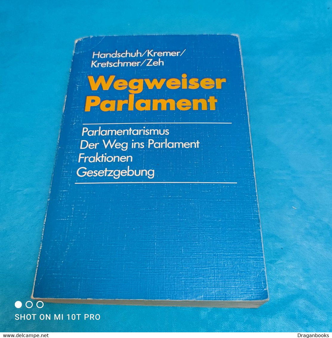 Handschuh U.a. - Wegweiser Parlament - Hedendaagse Politiek