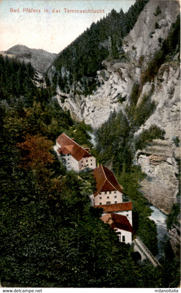 Bad Pfäfers In Der Taminaschlucht * 4. 9. 1908 - Pfäfers