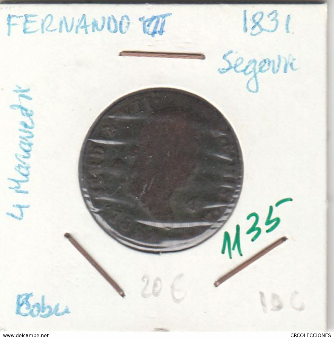 CRE1135 MONEDA ESPAÑA FERNANDO VII 4 MARAVEDIES 1831 SEGOVIA MC - Monnaies Provinciales