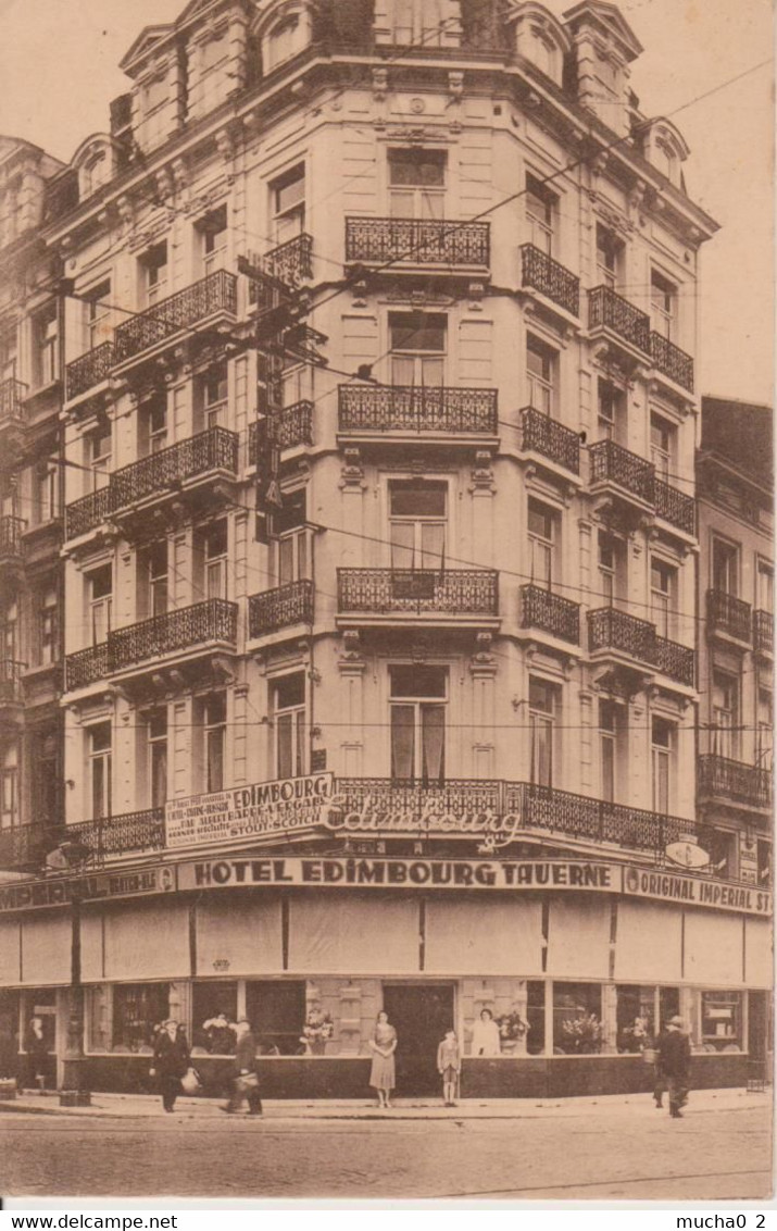 BRUXELLES - TAVERNE EDIMBOURG - HOTEL CHIEN VERT - Cafés, Hôtels, Restaurants