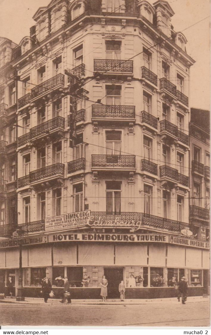 BRUXELLES - TAVERNE EDIMBOURG - HOTEL CHIEN VERT - Cafés, Hotels, Restaurants