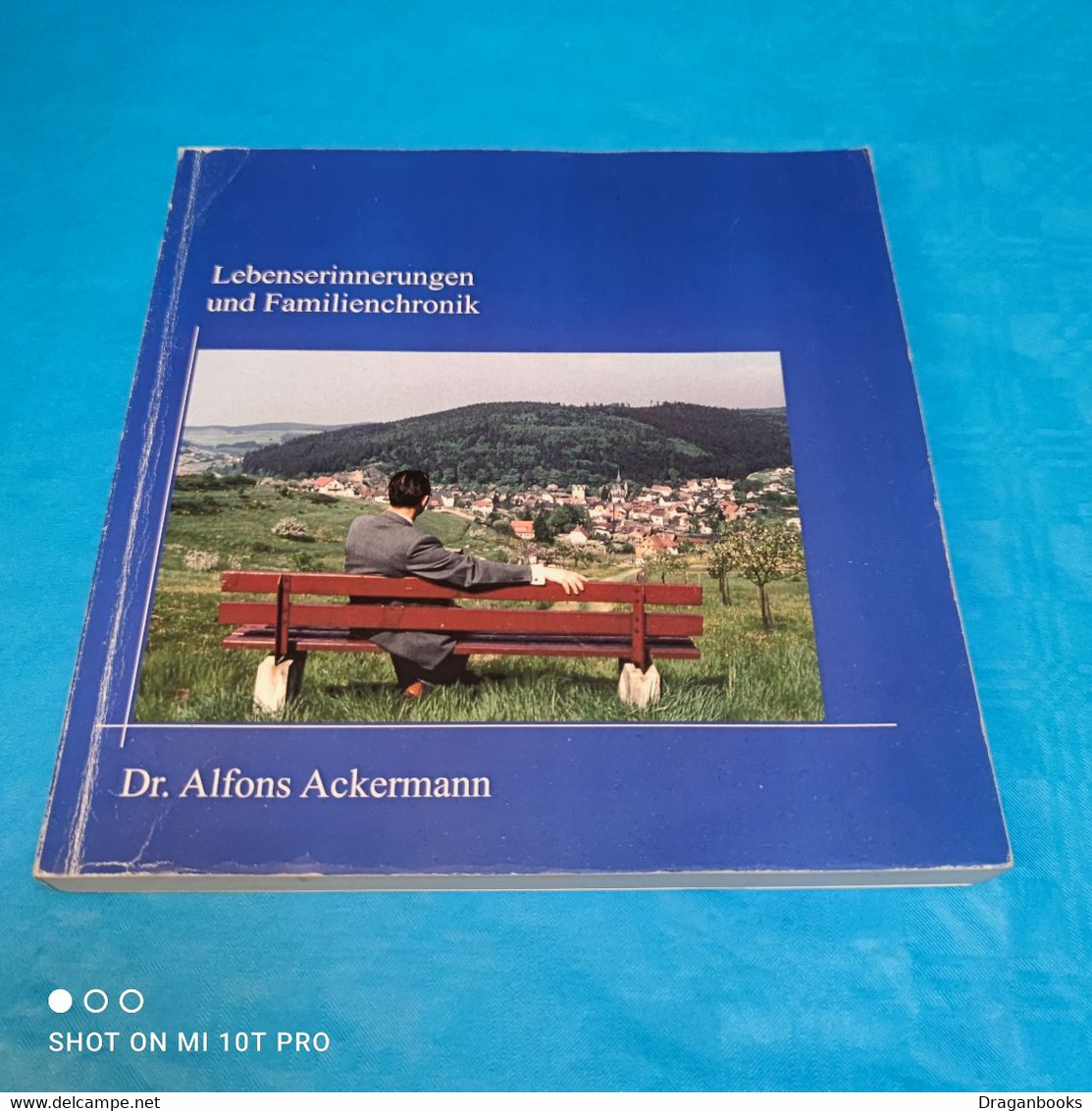 Dr. Alfons Ackermann - Lebenserinnerung Und Familienchronik - Biographien & Memoiren