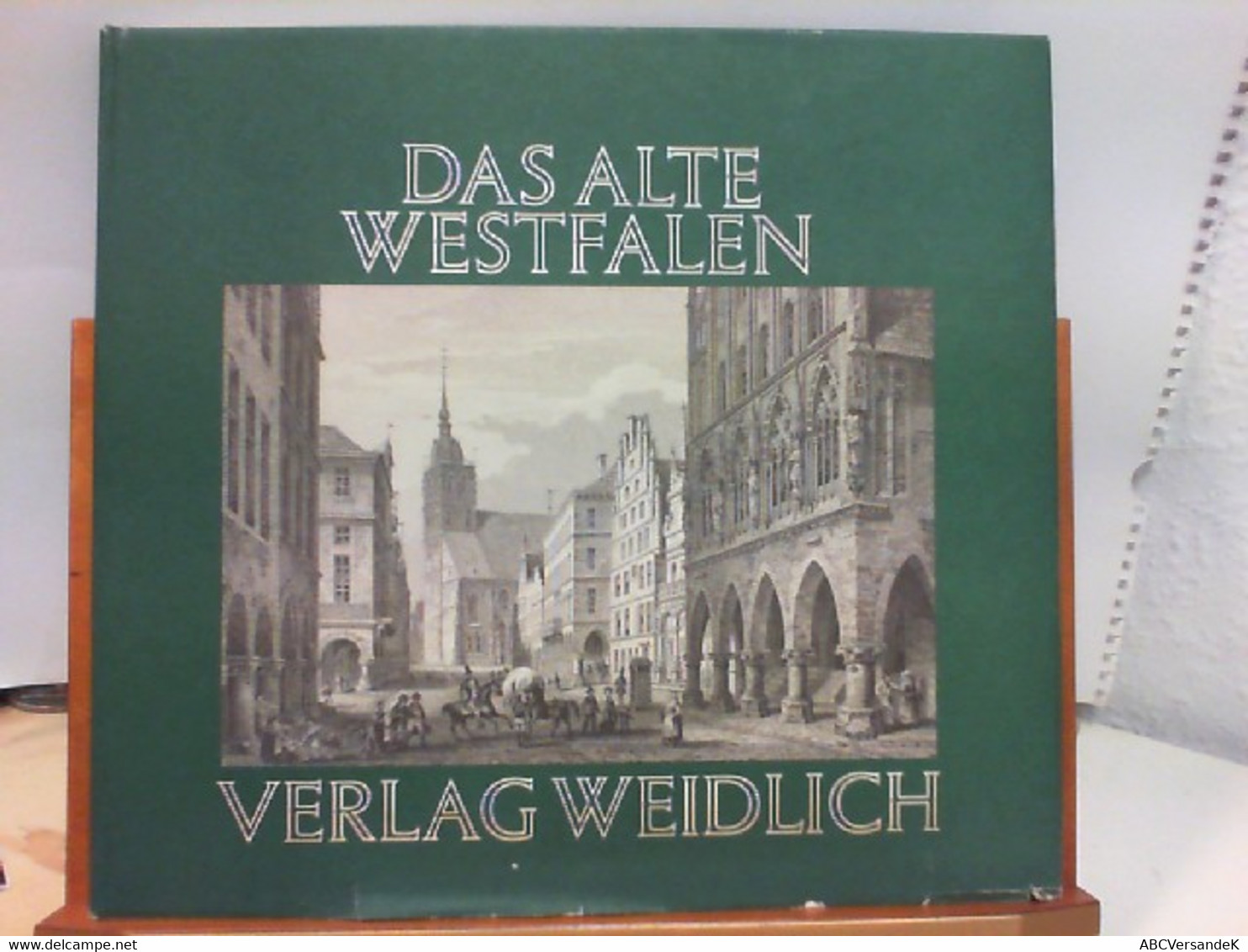 Das Alte Westfalen - 30 Stahlstiche Und Lithographien Des 19. Jahrhunderts - Duitsland