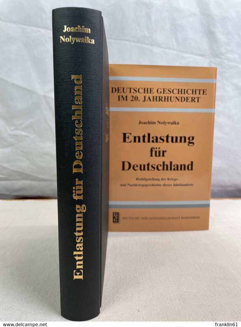 Entlastung Für Deutschland : Richtigstellung Der Kriegs- Und Nachkriegsgeschichte Dieses Jahrhunderts. - 4. Neuzeit (1789-1914)