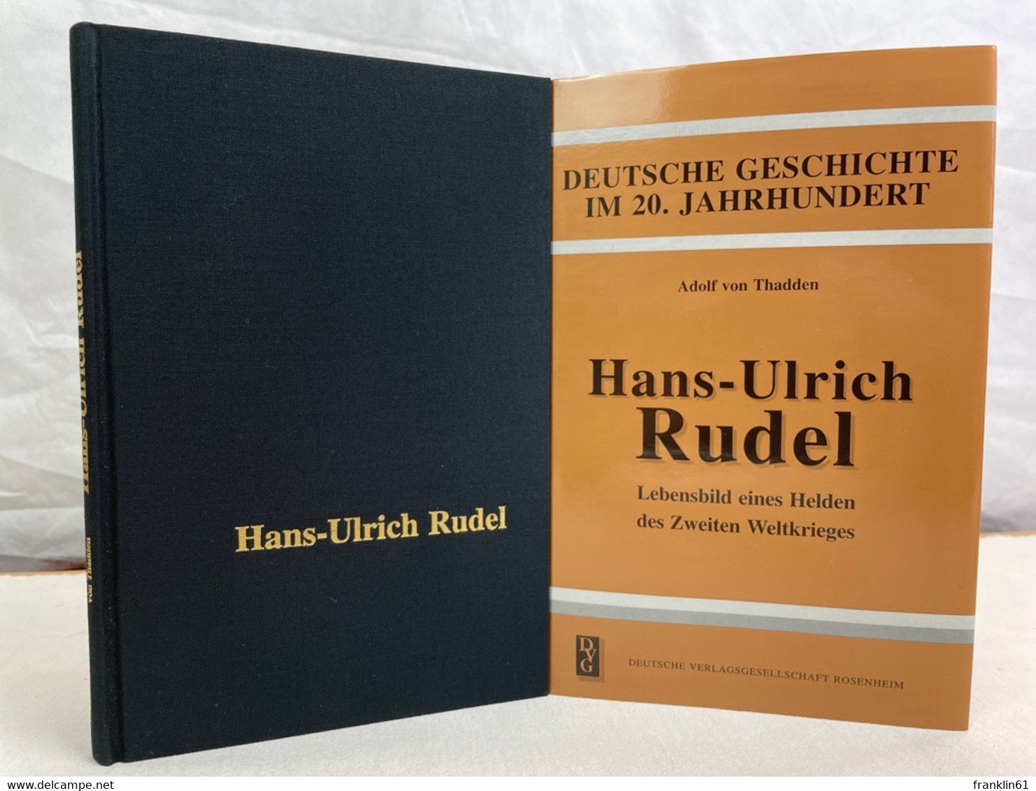 Hans-Ulrich Rudel : Lebensbild Eines Helden Des Zweiten Weltkrieges. - Biographien & Memoiren