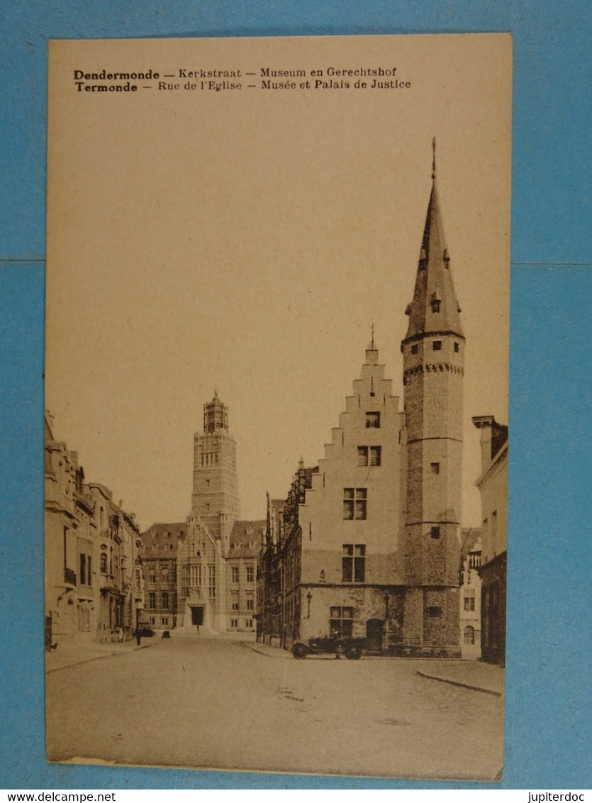 Termonde Rue De L'Eglise Musée Et Palais De Justice Dendermonde Kerkstraat Museum En Gerechtshof - Dendermonde