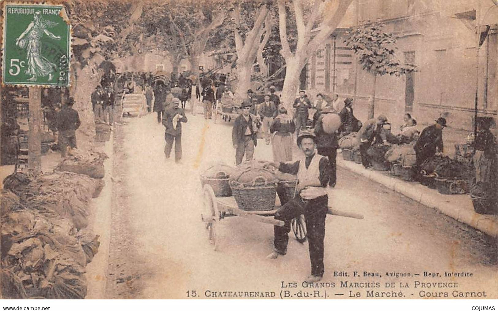 13 - CHATEAURENARD - S00715 - Les Grands Marchés De La Provence - Cours Carnot - Le Marché - F. Beau - L1 - Chateaurenard