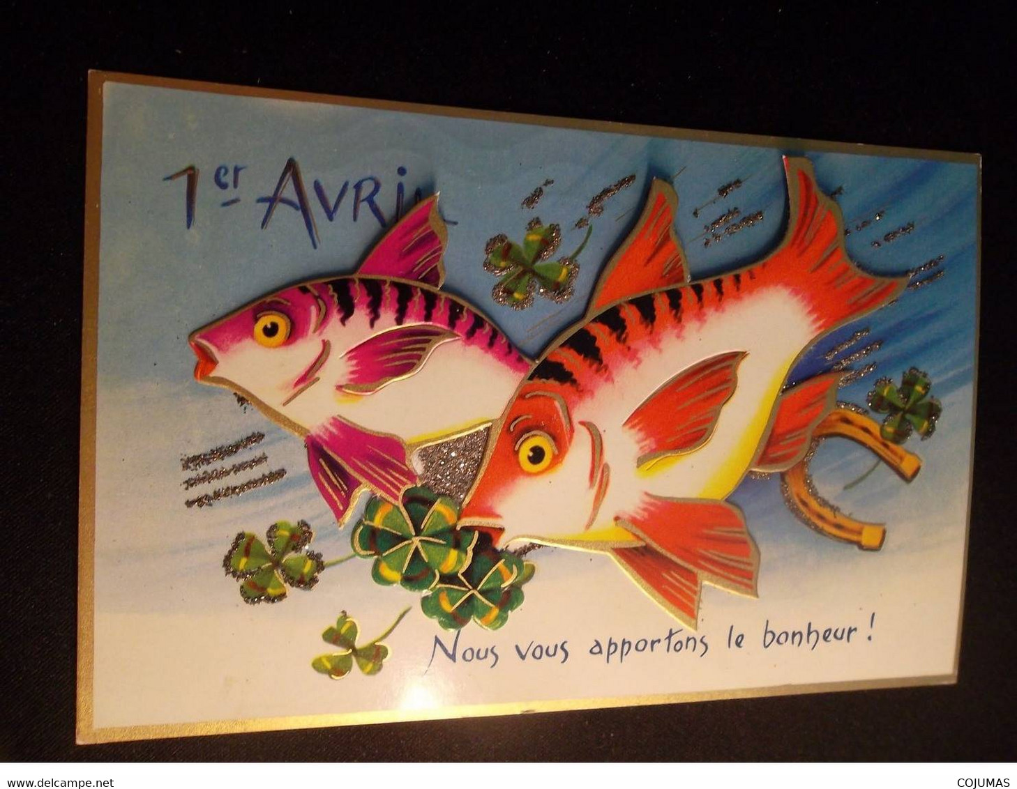 1er AVRIL - S00018 - Carte à Système - Paillettes - Poissons - Trèfles - Fer à Cheval - Nous Vous Apportons Le Bonheur ! - 1er Avril - Poisson D'avril