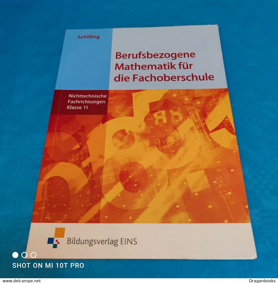 Klaus Schilling - Berufsbezogene Mathematik Für Die Fachoberschule - Libros De Enseñanza