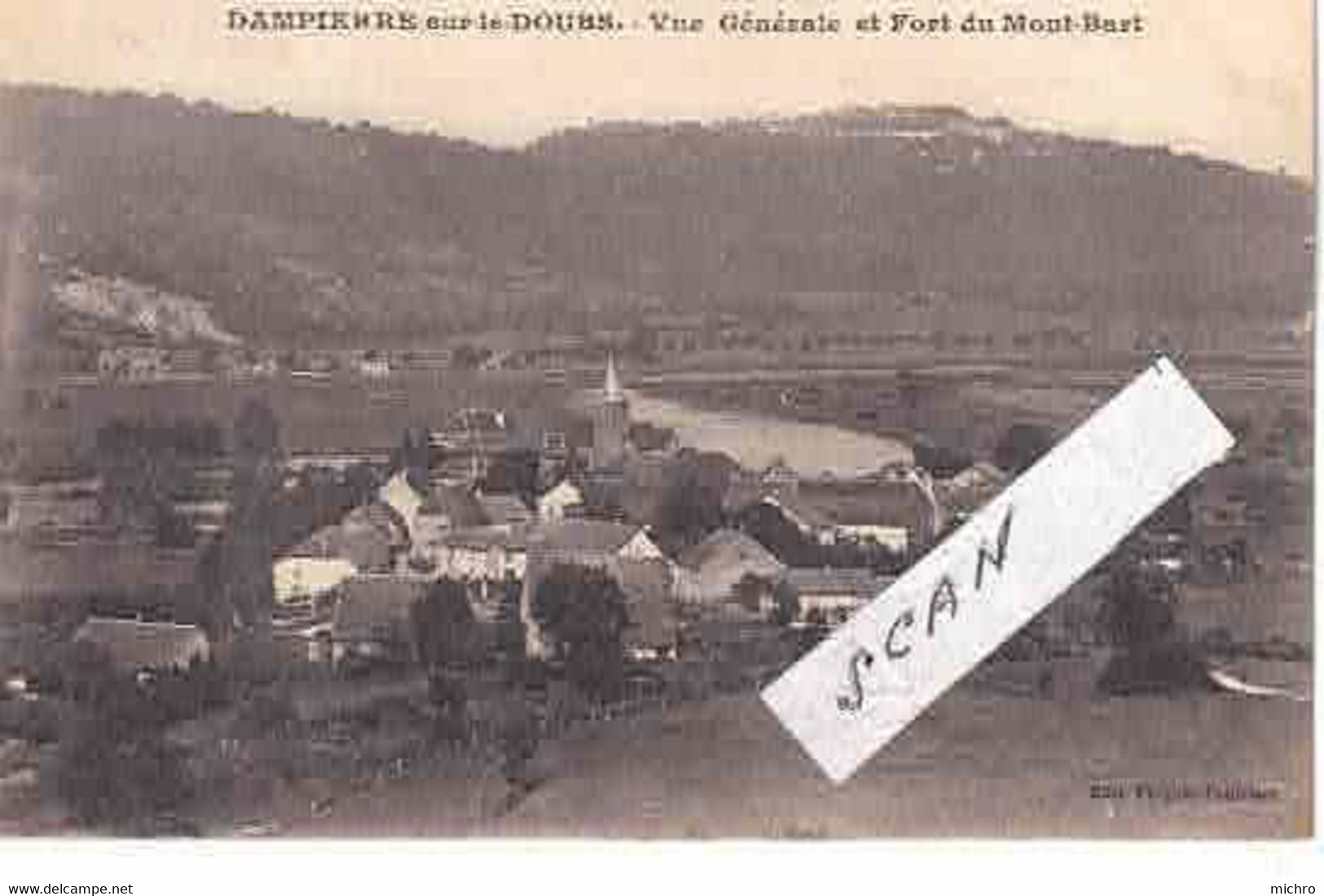 25 DAMPIERRE Sur DOUBS - Vue Générale Et Fort Du Mont BART - 791222 - Bellegarde