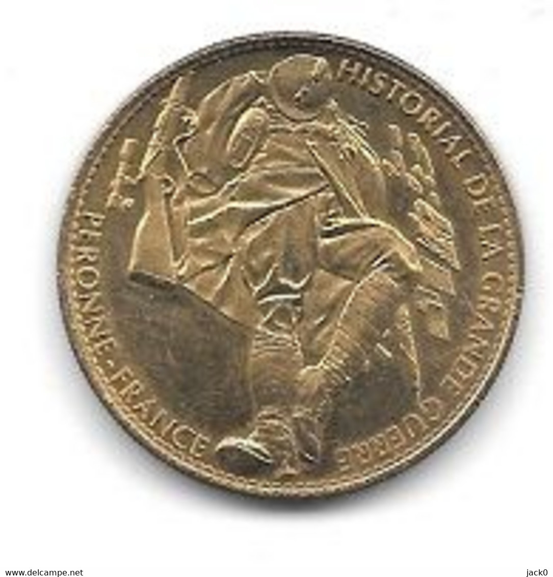 Médaille Touristique  ARTHUS  BERTRAND  2008, Ville  PERONNE-HISTORIAL DE LA GRANDE GUERRE N° 1- SOLDAT COUCHE  ( 80 ) - 2008
