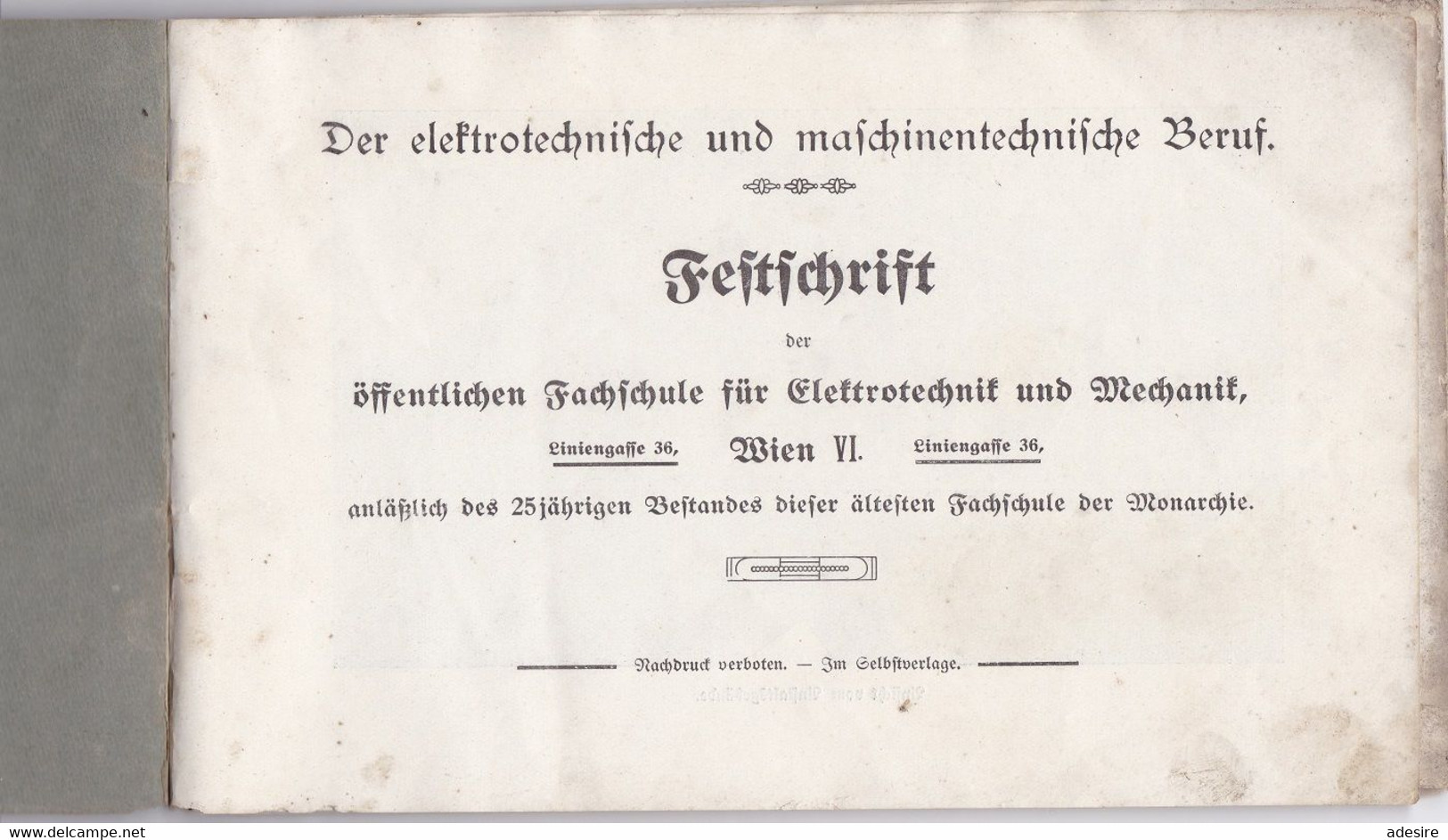 FESTSCHRIFT ELEKTROTECHNISCH UND MASCHINENTECHNISCHE BERUFE, FACHSCHULE WIEN VI - ÄLTESTE FACHSCHULE DER MONARCHIE ... - Rarezas