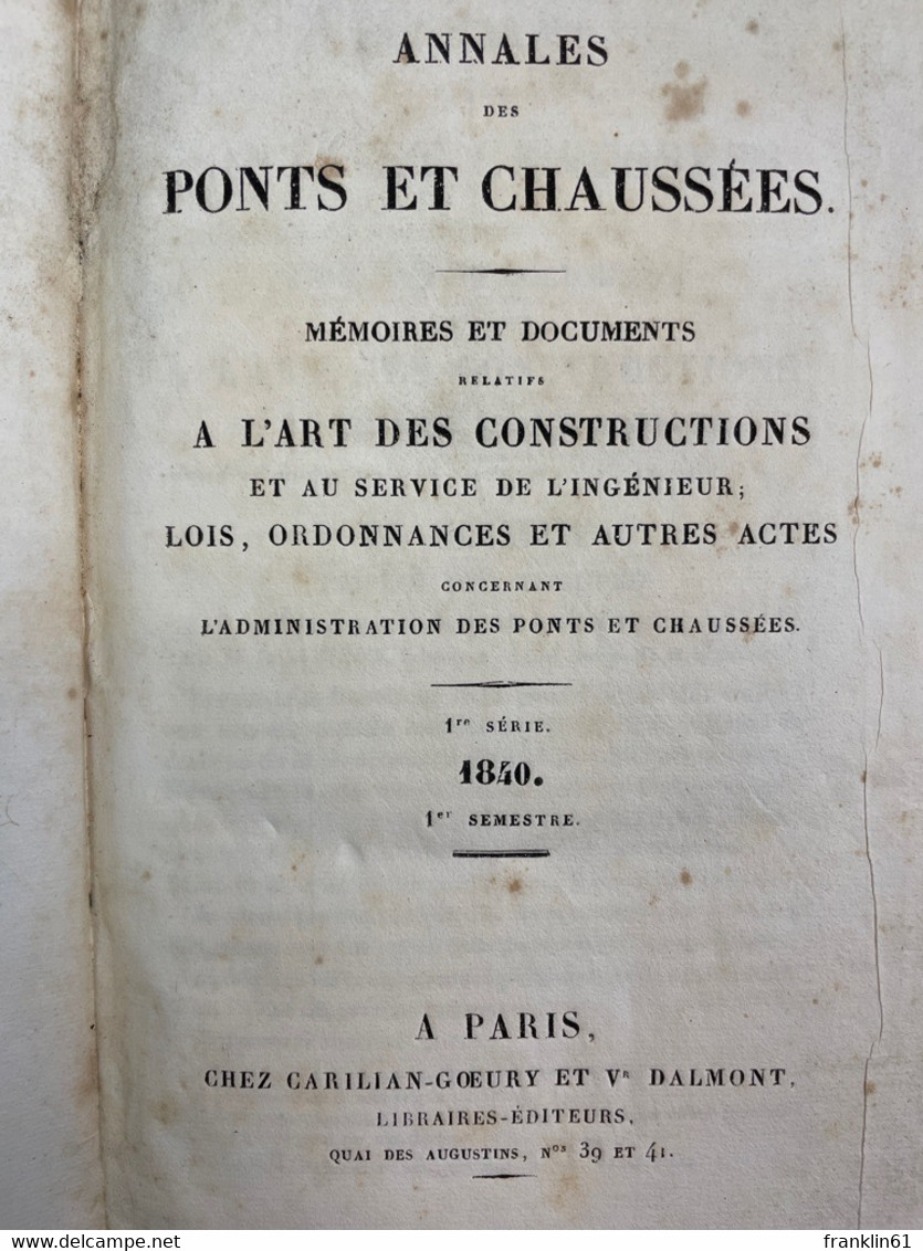 Annales Des Ponts Et Chaussées. 1.Serie 1840 1. U. 2 Semestre. - Architectuur