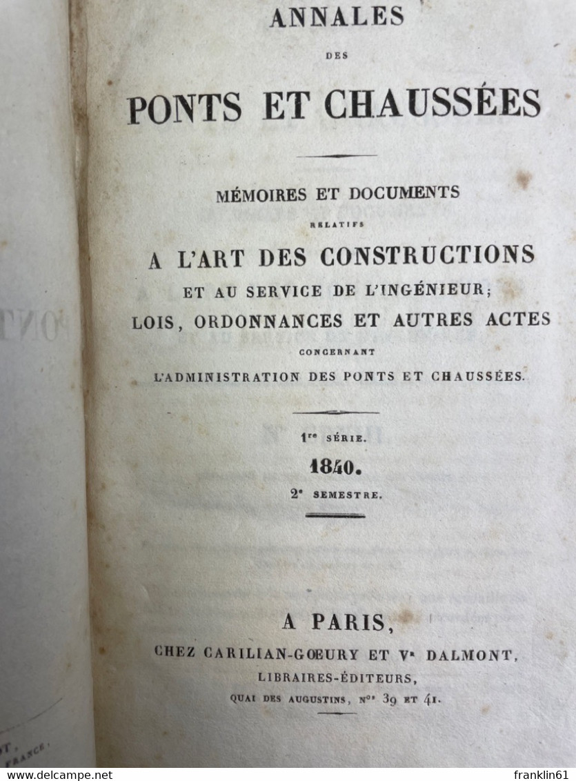 Annales des Ponts et Chaussées. 1.Serie 1840 1. u. 2 Semestre.