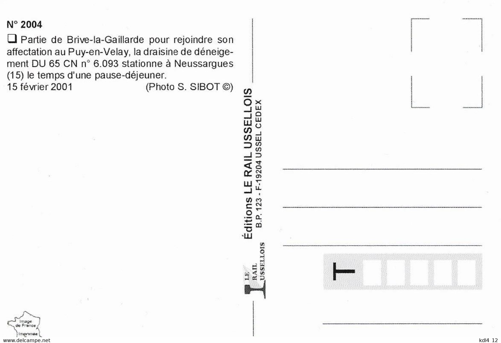 RU 2004 - Draisine De Déneigement DU 65 CN 6.093 - NEUSSARGUES - Cantal - SNCF - Matériel