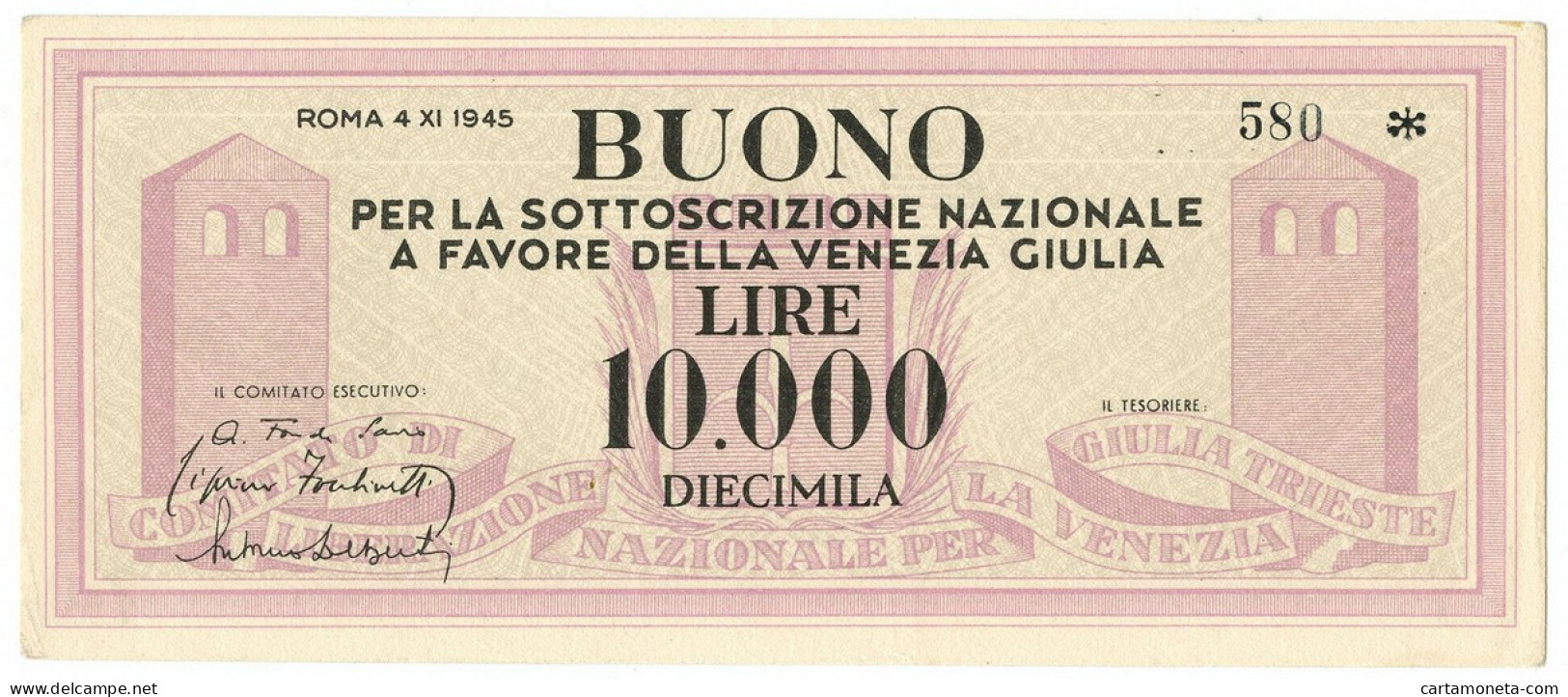 10000 LIRE BUONO SOTTOSCRIZIONE NAZIONALE VENEZIA GIULIA 04/11/1945 SUP- - Otros & Sin Clasificación