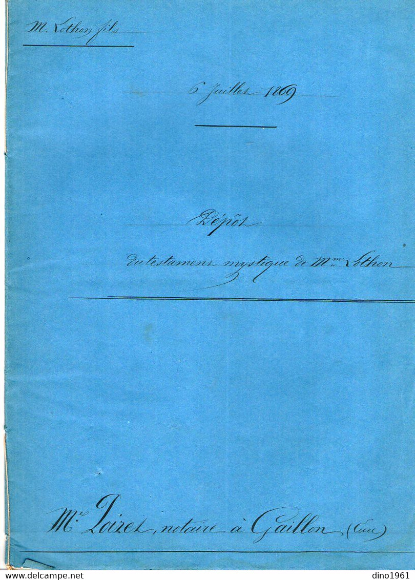 VP21.225 - GAILLON - Acte De 1869 - Dépôt Du Testament Mystique De Mme LOTHON - GOUBERT à AILLY - Manuscrits