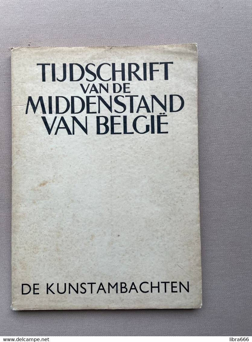 TIJDSCHRIFT Van De MIDDENSTAND VAN BELGIË - DE KUNSTAMBACHTEN - 3delig 1958 - 158 Blz. Met Omslag 29.5 X 21.5 Cm. - Other & Unclassified