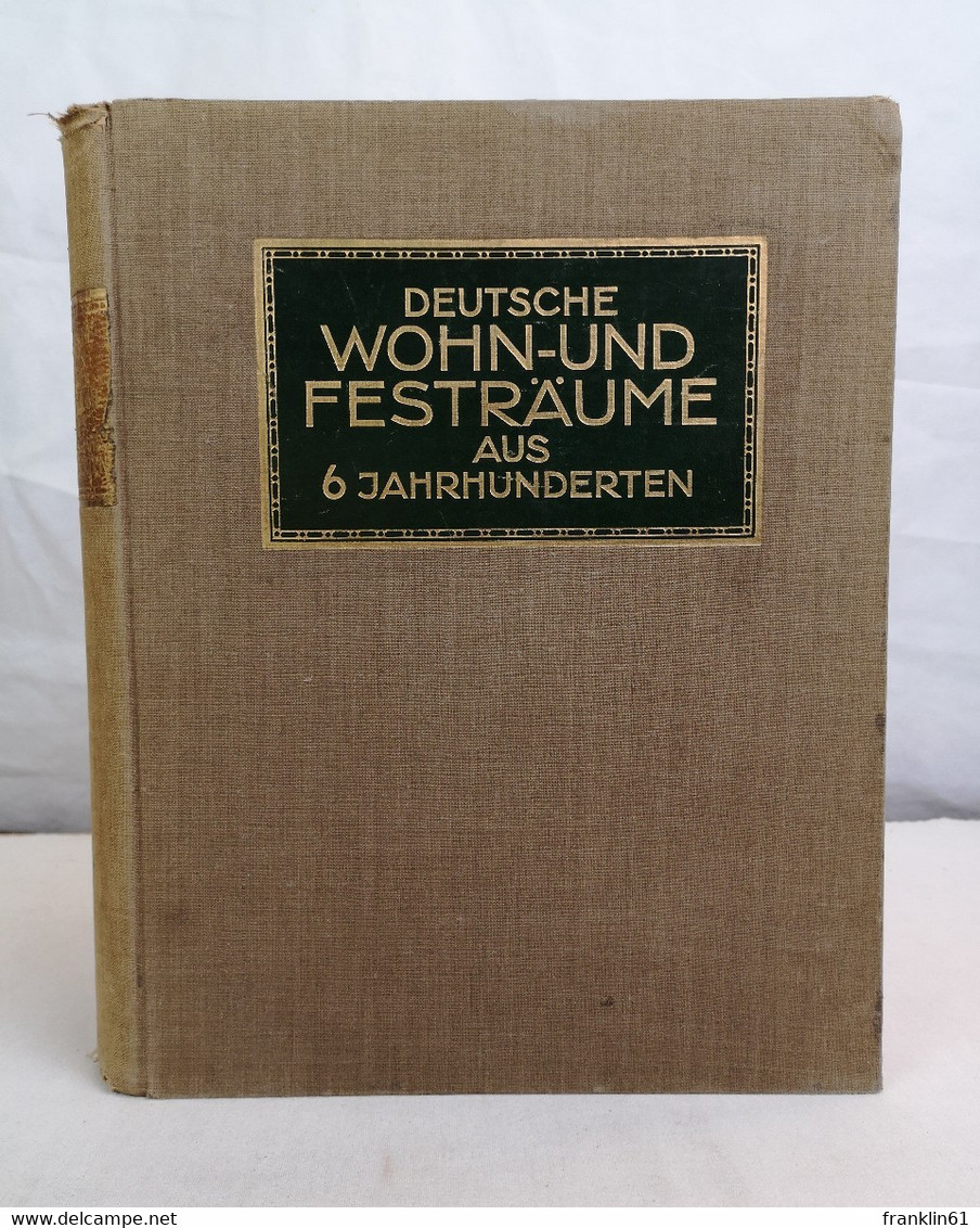 Deutsche Wohn- Und Festräume. - Architektur