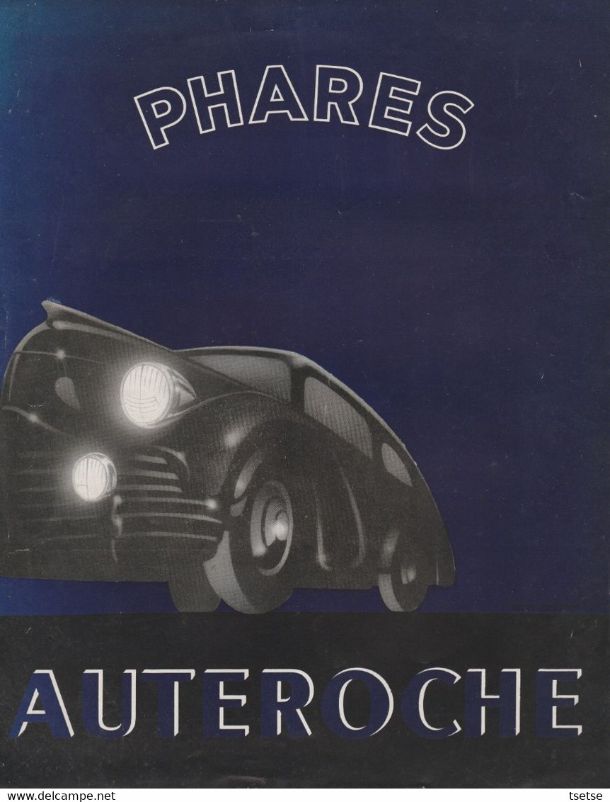Publicité Automobile / Années 50 -Phares Auteroche / Dépliant 4 Feuillets - Octobre 1950 - Pubblicitari