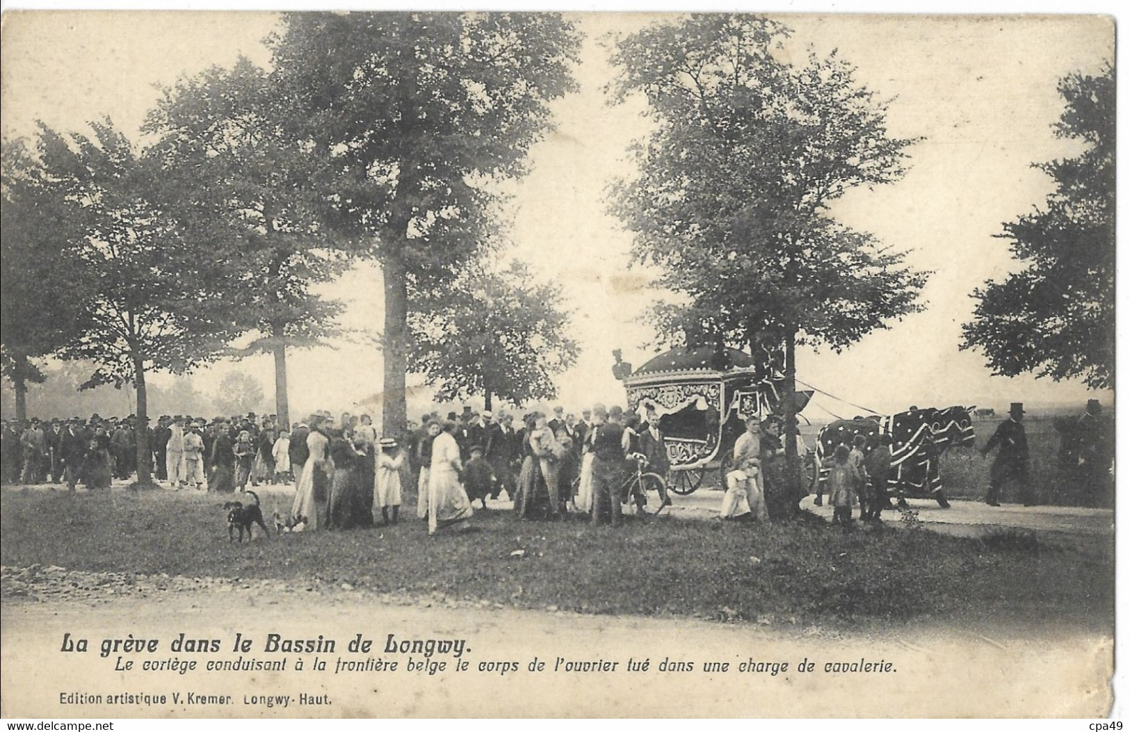 54    LE  CORTEGE  CONDUISANT  A  LA  FRONTIERE  BELGE  LE  CORPS  DE  L' OUVRIER  TUE  DANS  UNE  CHARGE  DE  CAVALERIE - Autres & Non Classés