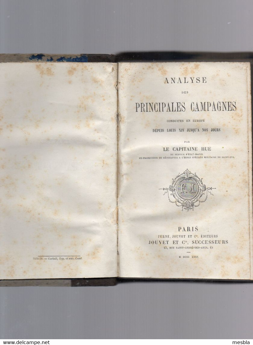 LIVRE ANCIEN -  CAPITAINE  HUE -  PRINCIPALES  CAMPAGNES  Conduites En Europe Depuis Louis XIV  Jusqu'à Nos Jours - 1880 - 1801-1900