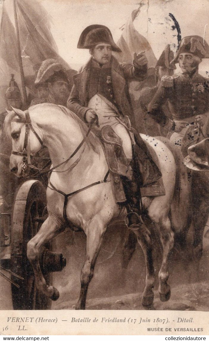 NAPOLÉON - NAPOLEONE BONAPARTE - VERNET - BATAILLE DE FRIEDLAND - CARTOLINA FP SPEDITA NEL 1908 - Histoire