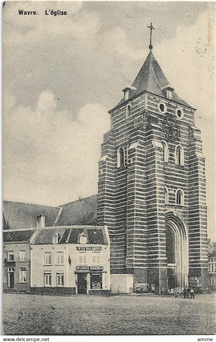 Waver - Wavre  *  L'Eglise - Wavre