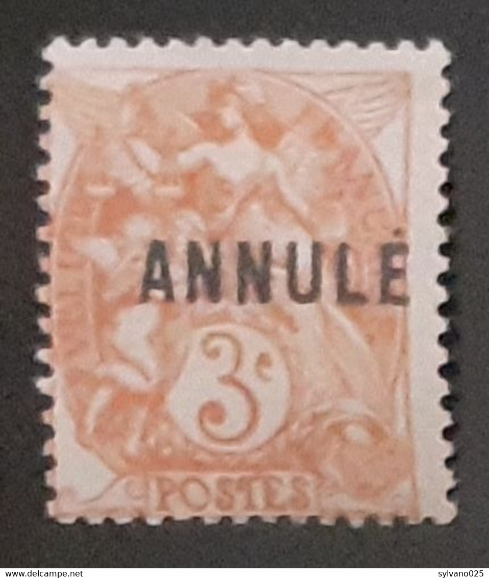 3c Type Blanc *  Surcharge A Des ANNULE LUXE - Specimen